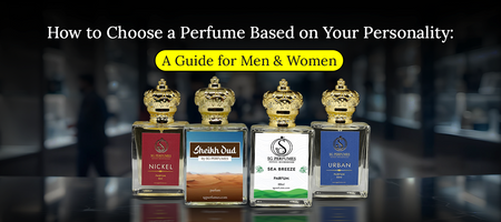 How to Choose a Perfume Based on Your Personality: A Guide for Men & Women