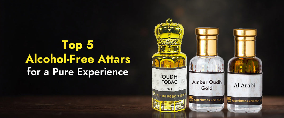 Top 5 Alcohol-Free Attars for a Pure Experience