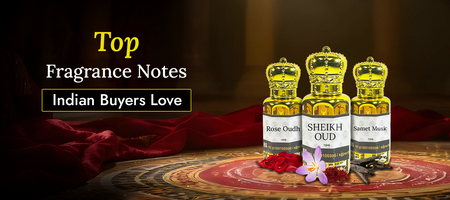 Top Fragrance Notes Indian Buyers Love