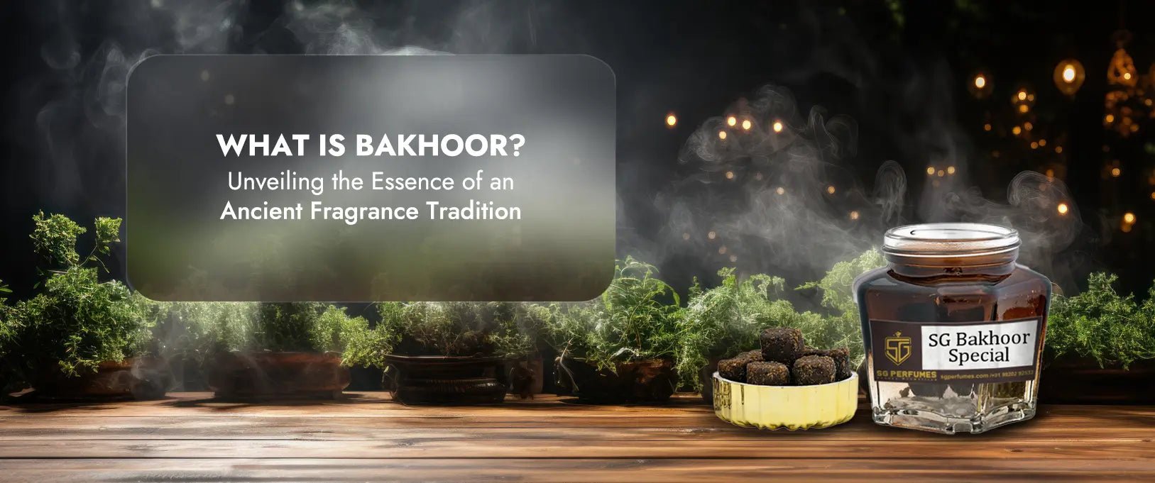 What is Bakhoor? Unveiling the Essence of an Ancient Fragrance Tradition